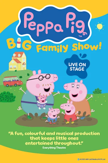 Peppa Pig’s Big Family Show! Tickets