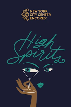Encores! High Spirits