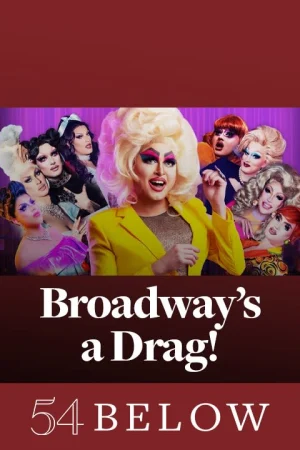 Broadway's a Drag! Tickets