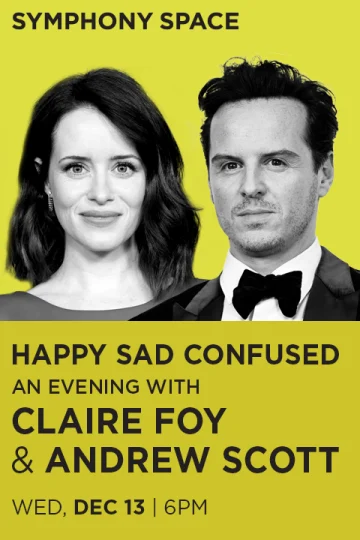 Claire Foy and Andrew Scott in Conversation with Josh Horowitz Tickets