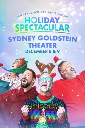 San Francisco Gay Men's Chorus Holiday Spectacular Tickets
