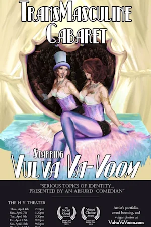 TransMasculine Cabaret, Starring Vulva Va-Voom (New York City Fringe 2024) Tickets