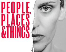 People, Places & Things: What to expect - 4