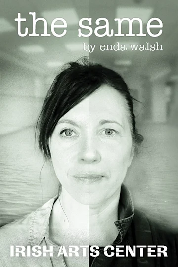 Enda Walsh: The Same tickets