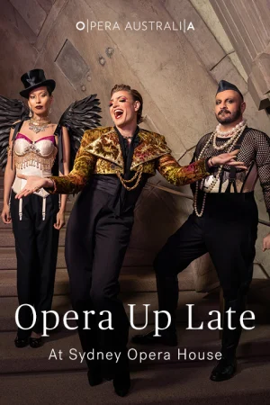 Opera Australia presents Opera Up Late