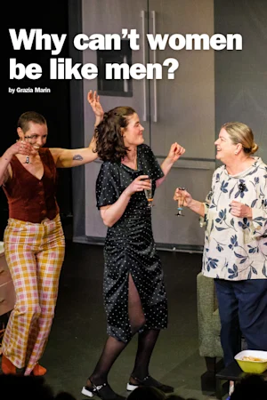 Why Can’t Women Be Like Men?  Tickets