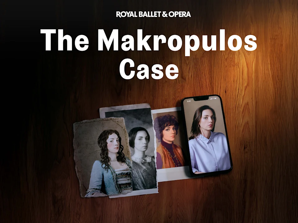 The Makropulos Case - Royal Ballet and Opera: What to expect - 1