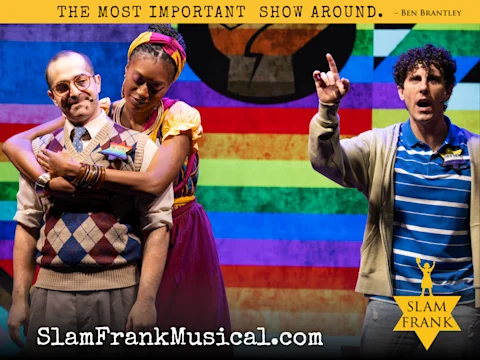 Three actors perform on stage in colorful costumes; one man stands with folded arms, a woman hugs him from behind, and another man gestures with his finger raised. Text promotes “Slam Frank Musical.”.
