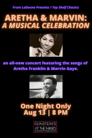 Aretha & Marvin: A Musical Celebration Tickets