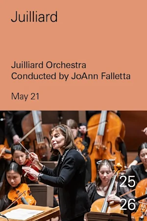 Juilliard Orchestra Conducted by JoAnn Falletta
