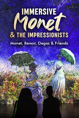 Immersive Monet & The Impressionists + Immersive Van Gogh tickets