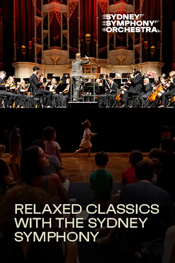 Relaxed Classics presented by the Sydney Symphony Orchestra Tickets