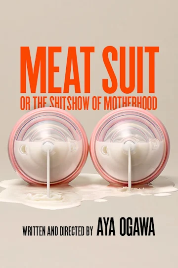 Meat Suit, or the s**tshow of motherhood tickets
