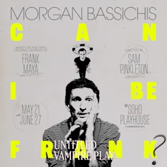 Morgan Bassichis: Can I Be Frank?