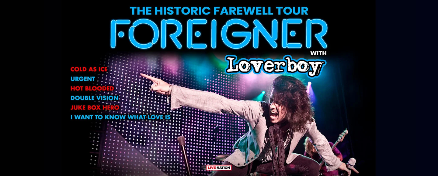 Foreigner The Historic Farewell Tour with Loverboy Tickets Goldstar