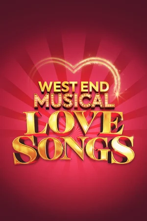 West End Musical Love Songs Tickets