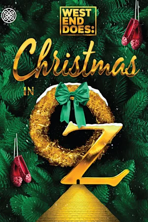 West End Does: Christmas in Oz Tickets