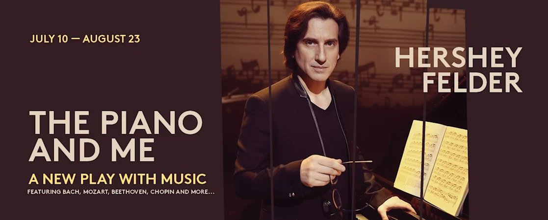 Hershey Felder: The Piano and Me