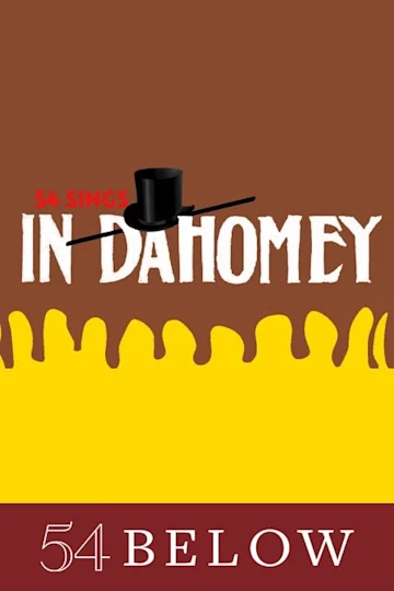 54 Sings In Dahomey Tickets