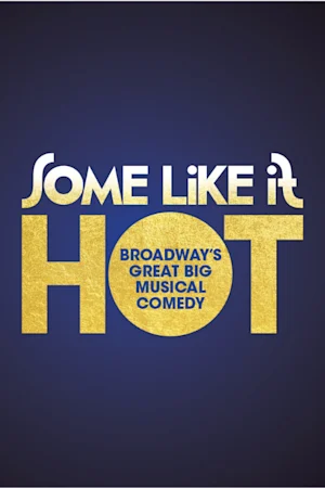 Some Like It Hot - Segerstrom Hall Tickets