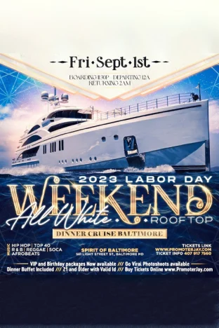 2023 Labor Day Weekend All White Rooftop Dinner Cruise Baltimore Tickets