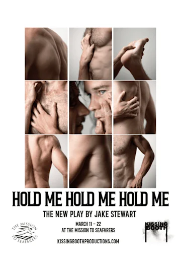 HOLD ME HOLD ME HOLD ME presented by Kissing Booth Productions tickets