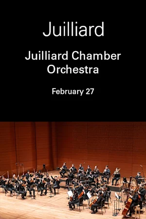 Juilliard Chamber Orchestra Tickets