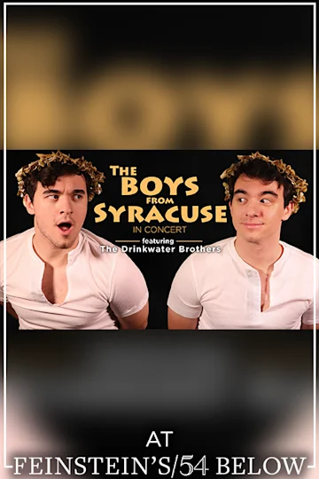The Boys From Syracuse, feat. John & Matthew Drinkwater & more! tickets