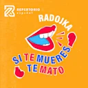 Radojka, Si Te Mueres Te Mato