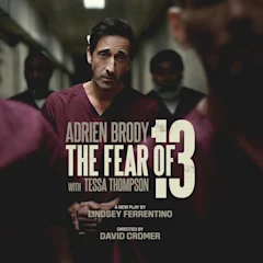 The Fear of 13 on Broadway