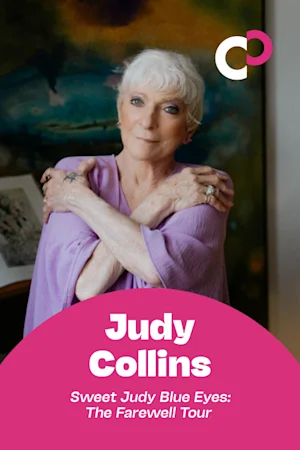 Judy Collins: Sweet Judy Blue Eyes — The Farewell Tour tickets