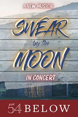 New Musical! Swear By The Moon by Peyton Marion and Caitlin Thomas Tickets