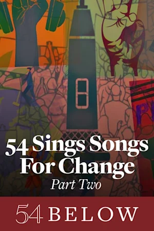 54 Sings Songs for Change Part 2 Tickets