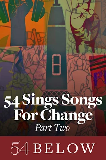 54 Sings Songs for Change Part 2 Tickets