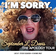 September L. Davis: The Apology Tour