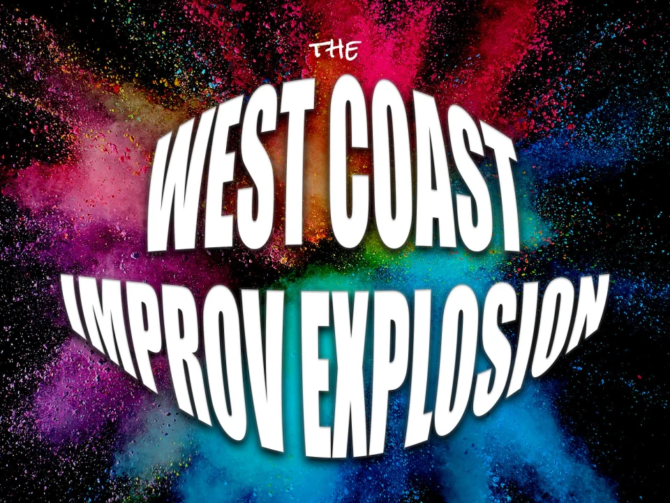 West Coast Improv Explosion: What to expect - 1