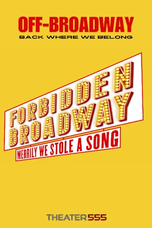 Forbidden Broadway: Merrily We Stole a Song Tickets