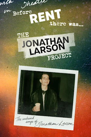 The Jonathan Larson Project tickets
