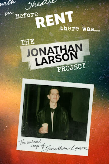 The Jonathan Larson Project tickets