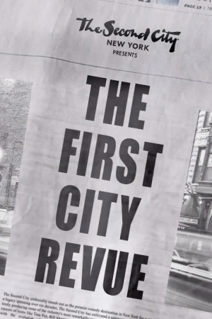 The Second City Presents the First City Revue