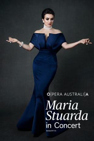 Opera Australia presents Maria Stuarda in Concert