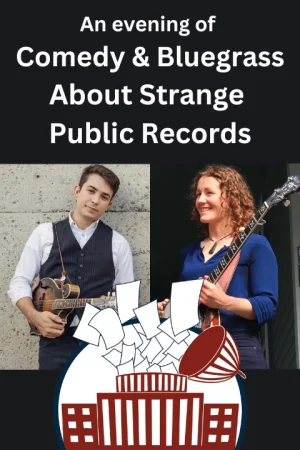 FOIA Love: Comedy & Bluegrass About Strange Public Records