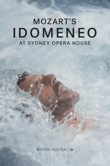 Opera Australia presents Idomeneo Tickets