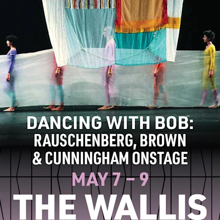 Dancing with Bob: Rauschenberg, Brown & Cunningham Onstage