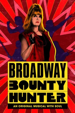 Broadway Bounty Hunter