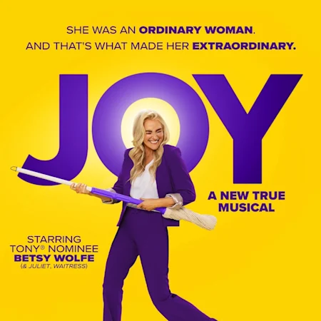 JOY: A New True Musical
