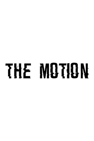 The Motion