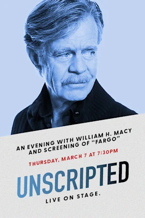 Unscripted: William H. Macy Tickets
