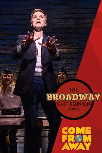 The Broadway Cast Reunion Series: Come from Away Tickets
