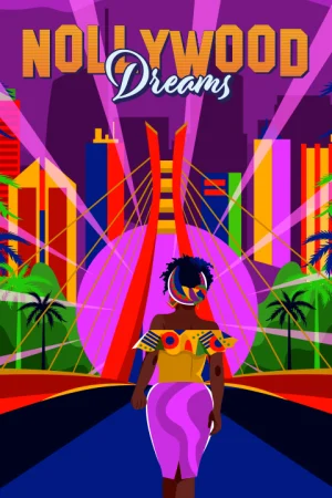 Nollywood Dreams Tickets